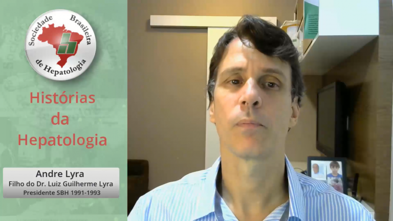 Histórias da Hepatologia – Dr Luiz Guilherme Lyra