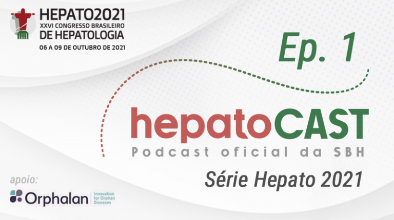 Hepatocast – Especial Hepato 2021 – Diagnóstico da Doença de Wilson