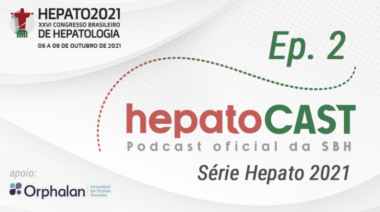 Hepatocast – Especial Hepato 2021 – Doença de Wilson em Crianças