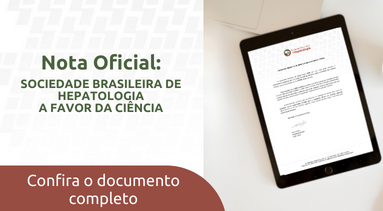 Nota oficial: Sociedade Brasileira de Hepatologia a favor da ciência